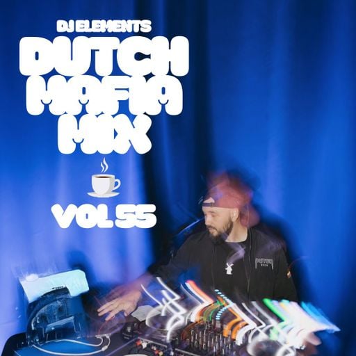DUTCH MAFIA MIX VOL 55