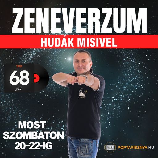 Zeneverzum Hudák Misivel - 68. adás (2024. 10. 26.)