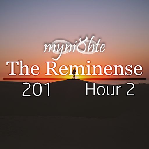 The Reminense 201 - Hour 2