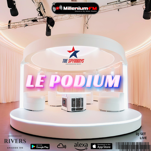 LE PODIUM [Underground Rivers episode 130 on Millenium FM ]