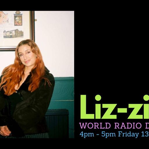 World Radio Day w/ Liz-zie 13th February 2026