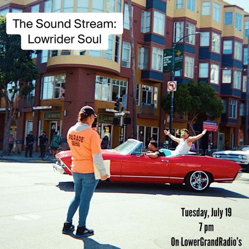 The Sound Stream with Profesito S2E7: Lowrider Soul