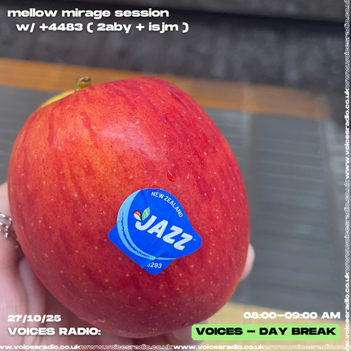 Mellow Mirage Session w/ +4483 ( 2aby + isjm ) - 27/10/25 [Voices Radio]