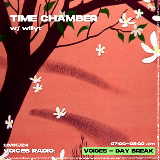 Time Chamber w/ willyt 10/05/2024 - [Voices Radio]