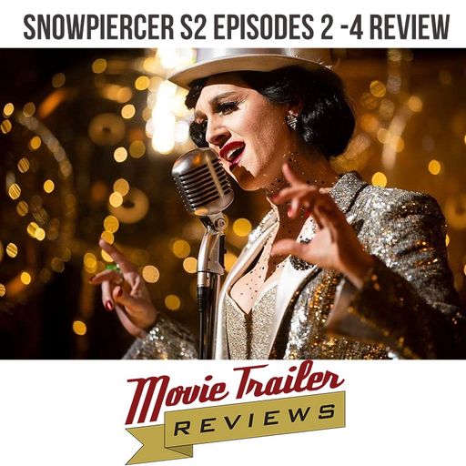 TV Review: Snowpiercer Season 2 Episodes 2 to 4