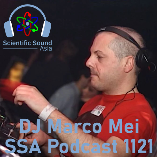 Scientific Sound Radio Podcast 1121, Marco Mei 2025 episode 3.