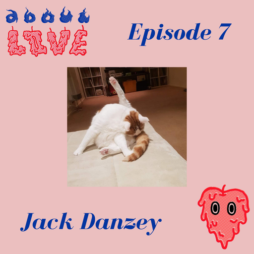 About Love w/ Jack Danzey EP 07 29.09.2021