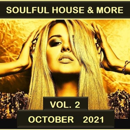 Soulful House & More October 2021 Vol 2