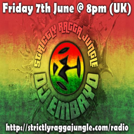 DJ Embryo - Strictly Ragga Jungle Radio Live 9
