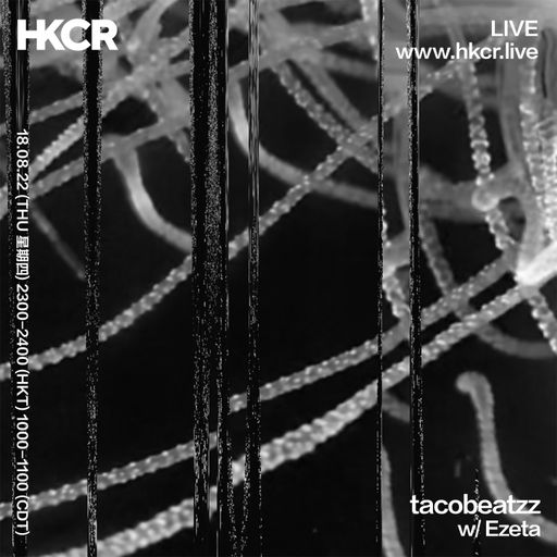 Tacobeatzz w/ Ezeta - 19/08/2022