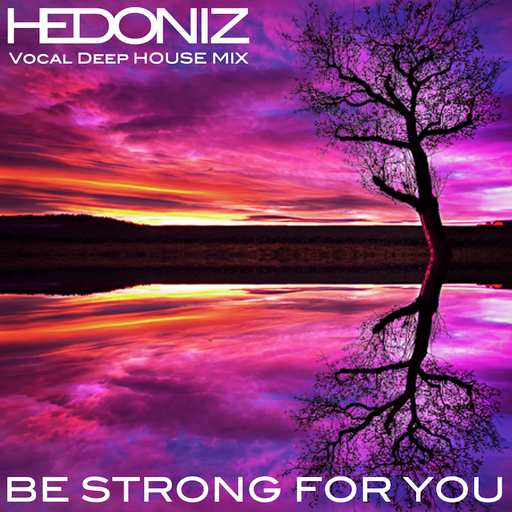 Be Strong for You