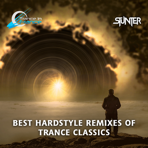 Best Hardstyle Remixes Of Trance Classics | Mix by Stunter