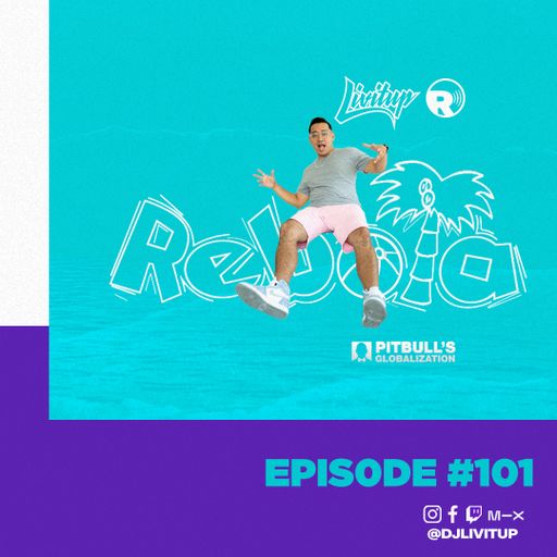 DJ Livitup REBOTA EP. 101 on Pitbull's Globalization Sirius XM