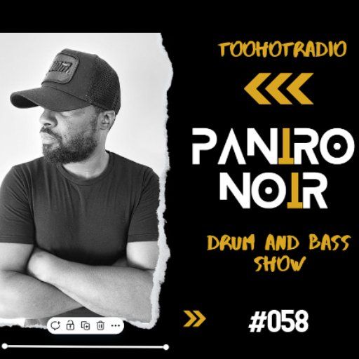 Paniro Noir Drum and Bass Show #058 - T.R.A.C Zar BCee Melinki The Sauce Chimpo