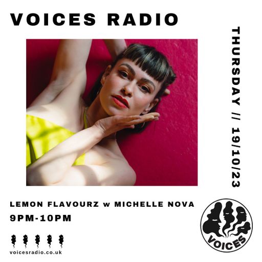 Lemon Flavourz w/ Michelle Nova - Voices Radio - 19.10.23