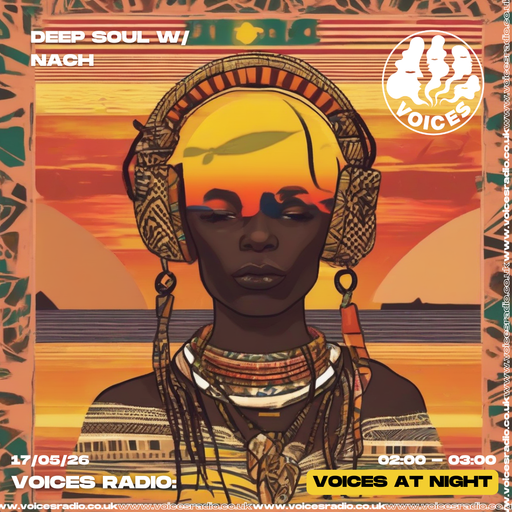 Deep Soul w/ Nach - 17/05/26 - [Voices Radio]
