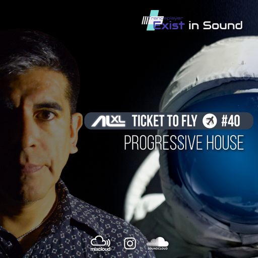 TICKET TO FLY #40 FEBRAURY 2023 (Progressive) EXCLUSIVE for EXIST IN SOUND (US)