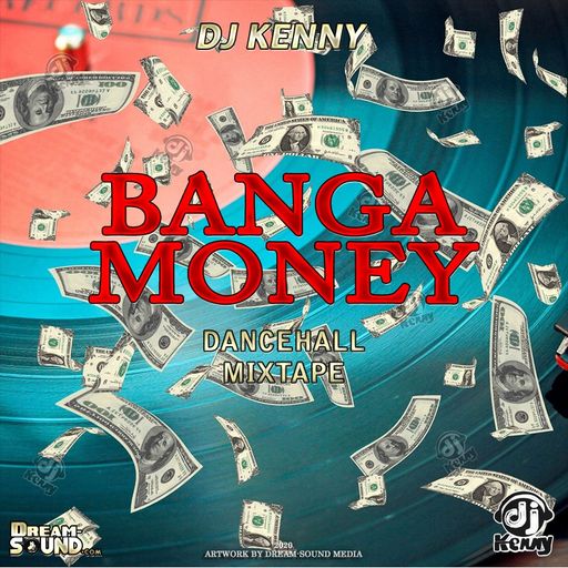 Banga Money (Dancehall Mix 2020 Ft Ajrenalin, Jada Kingdom, Sagitaurus, Vybz Kartel, Shenseea)