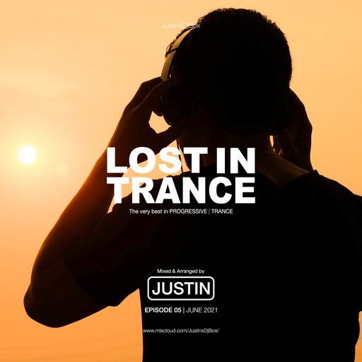 Lost In Trance - Episode 05 (June 2021)