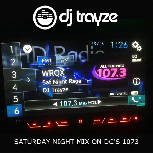 DEC 6 MIX 2 - DJ TRAYZE - SAT NIGHT ON DC'S 1073 FM