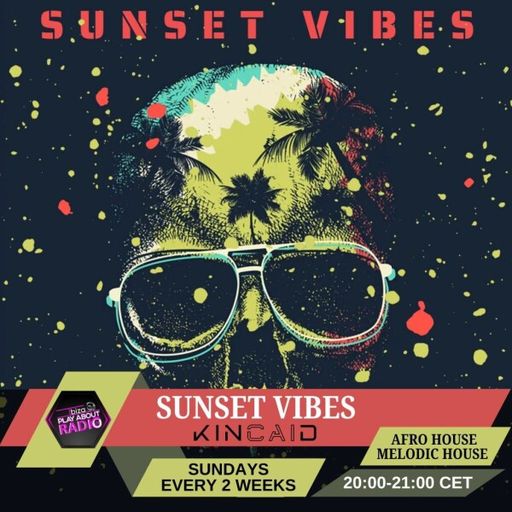 KINCAID - Sunset Vibes