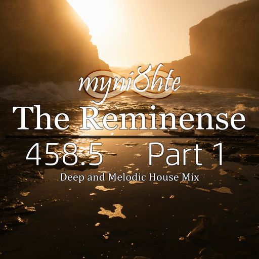 The Reminense 458.5 - Part 1