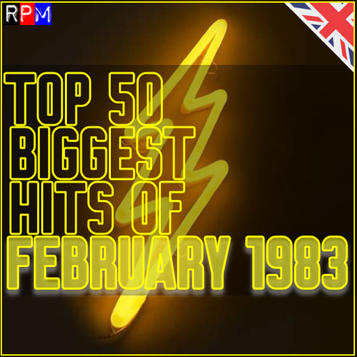 TOP 50 BIGGEST HITS OF FEBRUARY 1983