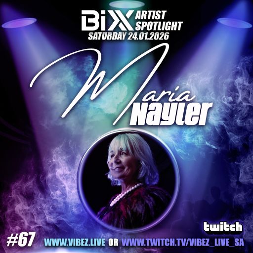 BiXX Artist Spotlight | 067 | Maria Nayler