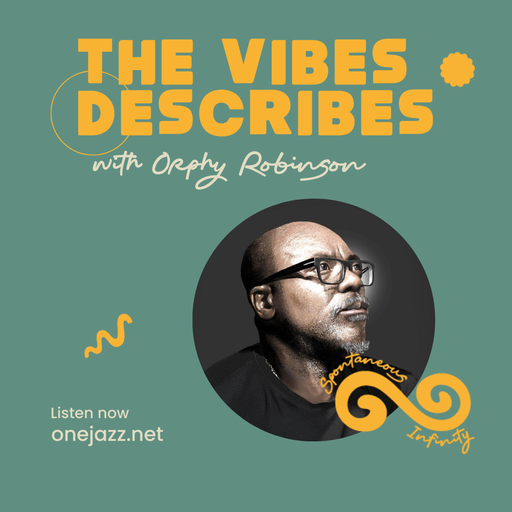 Orphy Robinson presents: The Vibes Describes (12 May 2025)