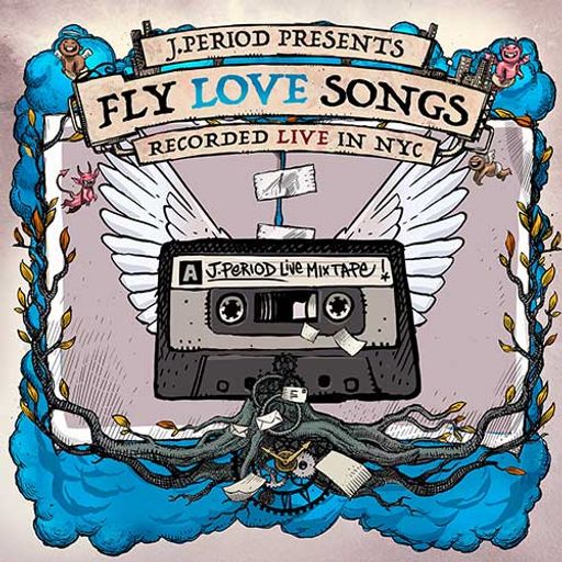 J.PERIOD: Fly Love Songs [Full Mixtape Link In Description]