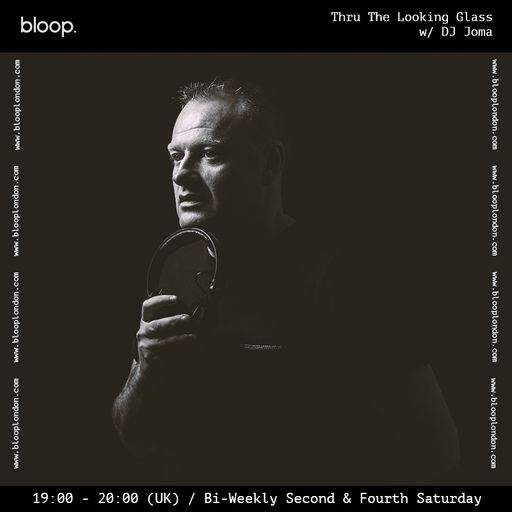 Thru The Looking Glass w/ DJ Joma - 08.01.22