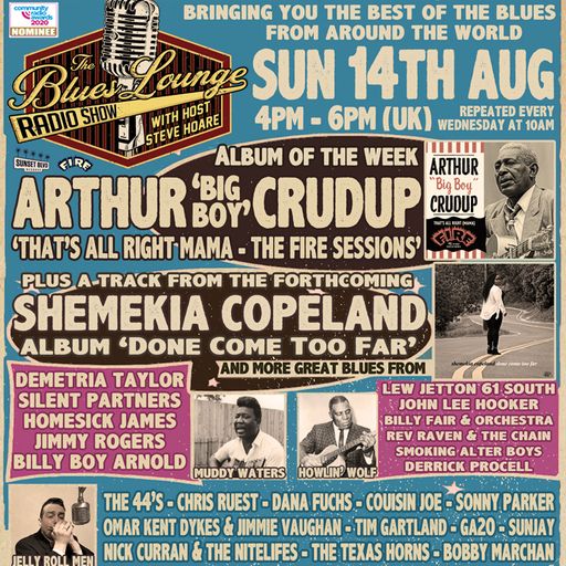 The Blues Lounge Aug 14th '22 ft Arthur Big Boy Crudup The Fire Sessions plus 2 hours of great Blues