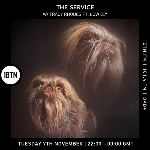 The Service w/ Tracy Rhodes ft. Lowkey - 07.11.23