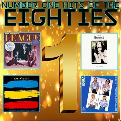 NUMBER ONES OF THE EIGHTIES 6