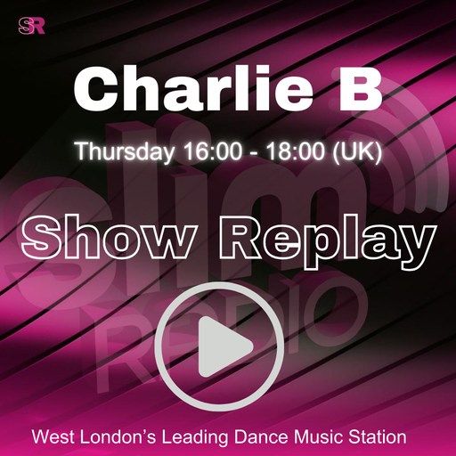 19-03-2026 - Charlie B - Slim Radio