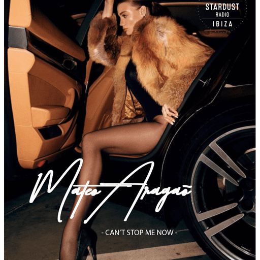 Mateo Aragaõ	Can't Stop Me Now