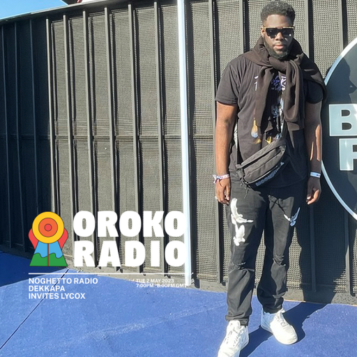 Dekkapa, Lycox - NOGHETTO RADIO - 2nd May 2023