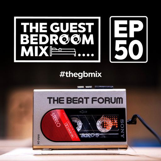 The Guest Bedroom Mix: EP50