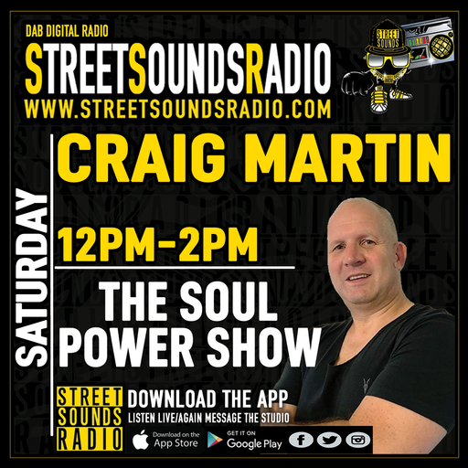 The Soul Power Show with Craig Martin on Street Sounds Radio 1200-1400 11/06/2022