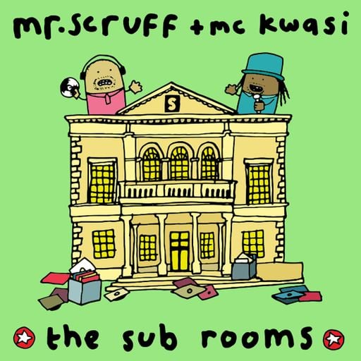 Mr. Scruff & MC Kwasi - Stroud Sub Rooms (September 2024)