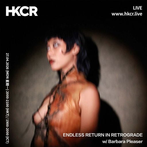 ENDLESS RETURN IN RETROGRADE w/ Barbara Pleaser - 27/04/2026