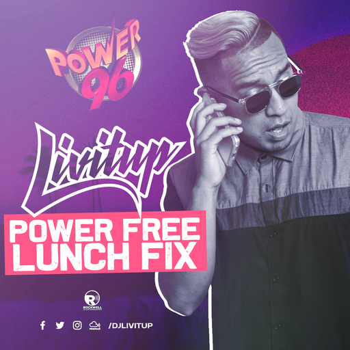 DJ Livitup on Power 96 Lunch Mix ( January 23, 2019)