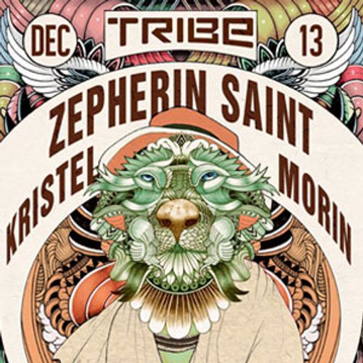 Zepherin Saint @ Tribe, Djoon, Friday December 13th, 2013