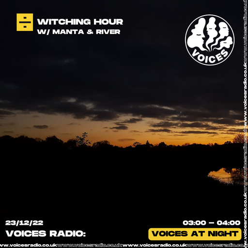 Witching Hour w/ Manta & River 23/12/22