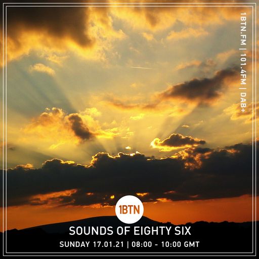 Sounds Of Eighty Six - 17.01.2021