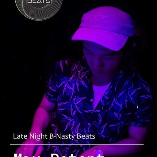 Late Night B-Nasty Beats #BNB185 w/ Max Potent