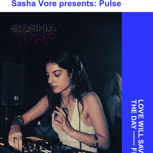 2025-10-31 Pulse - Sasha Vore | LWSTD-FM