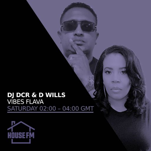 DJ DCR & D Wills - Vibes Flava 26 AUG 2023