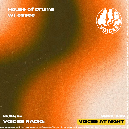 House of Drums w/ essee 26/11/25 [Voices Radio]