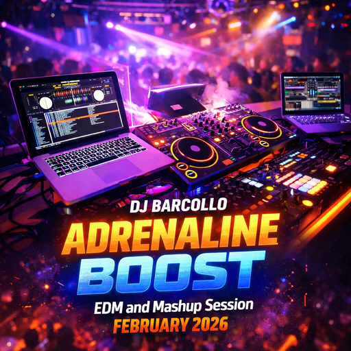 Adrenaline Boost: EDM and Mashup Session February 2026